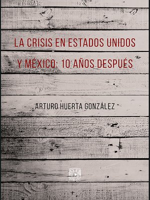 cover image of La crisis en Estados Unidos y México